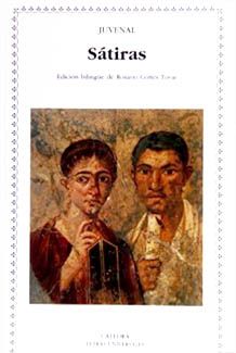 Clásicos de la literatura romana: Sátiras, de Juvenal. Editorial Cátedra