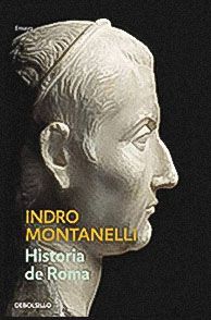 Indro Montanelli: Historia de Roma. Libro divulgativo de historia.