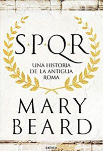 SPQR, de Mary Beard. Una historia de la Antigua Roma al mejor precio.