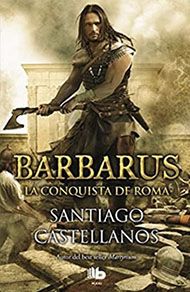 Barbarus, novela de Santiago Castellanos.