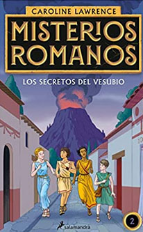 Novela juvenil Los secretos del Vesubio, de la colección Misterios romanos de Caroline Lawrence