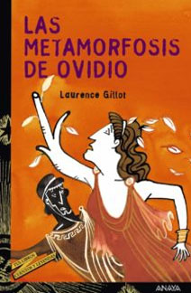 Las metamorfosis de Ovidio. Adaptación para niños de la obra del poeta latino.