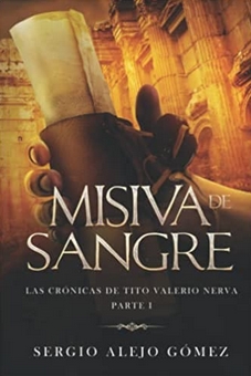 Portada de la novela de Sergio Alejo Gómez 'Misiva de sangre'